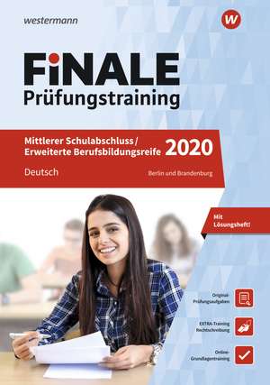 FiNALE Prüfungstraining 2020 Mittlerer Schulabschluss, Fachoberschulreife, Erweiterte Bildungsreife Berlin und Brandenburg. Deutsch de Jelko Peters