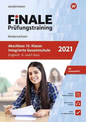 FiNALE Prüfungstraining 2021 Abschluss Integrierte Gesamtschule Niedersachsen. Englisch de Christine Hensel