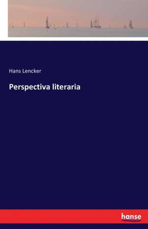 Perspectiva literaria de Hans Lencker