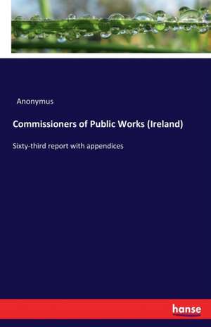 Commissioners of Public Works (Ireland) de Anonymus