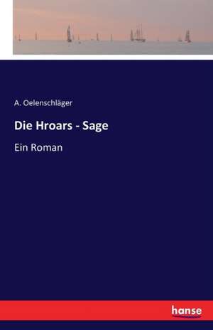 Die Hroars - Sage de A. Oelenschläger