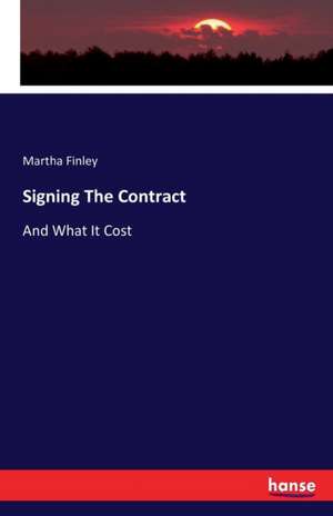 Signing The Contract de Martha Finley