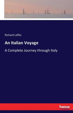 An Italian Voyage de Richard Laffes