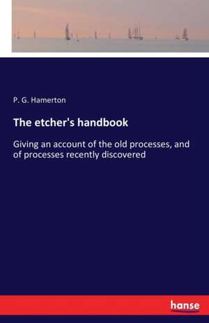 The etcher's handbook de P. G. Hamerton