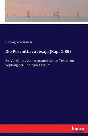 Die Peschitta zu Jesaja (Kap. 1-39) de Ludwig Warszawski