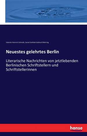 Neuestes gelehrtes Berlin de Valentin Heinrich Schmidt