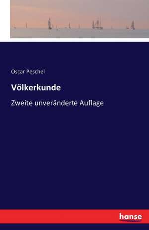 Völkerkunde de Oscar Peschel