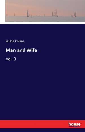 Man and Wife de Wilkie Collins