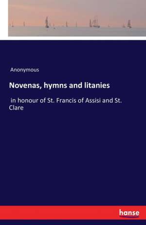 Novenas, hymns and litanies de Anonymous