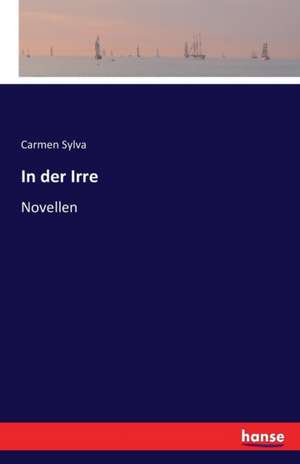 In der Irre de Carmen Sylva