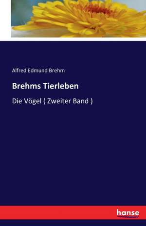 Brehms Tierleben de Alfred Edmund Brehm
