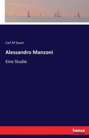 Alessandro Manzoni de Carl M Sauer