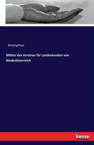 Blätter des Vereines für Landeskunden von Niederösterreich de Anonymus