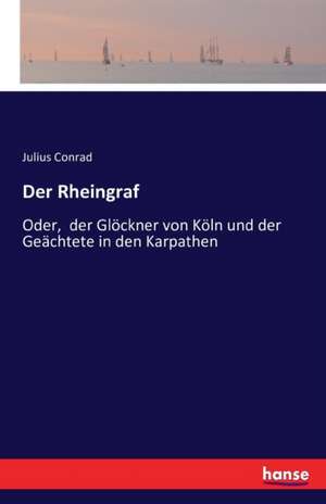 Der Rheingraf de Julius Conrad