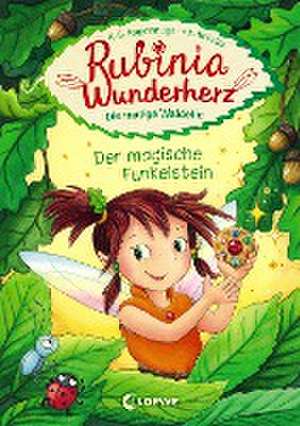 Rubinia Wunderherz, die mutige Waldelfe (Band 1) - Der magische Funkelstein de Karen Christine Angermayer