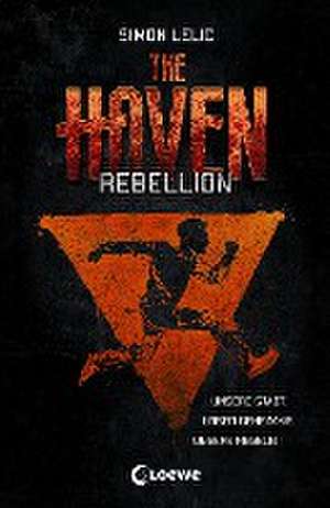 The Haven (Band 2) - Rebellion de Simon Lelic