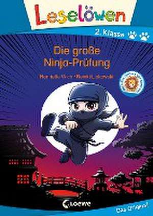 Leselöwen 2. Klasse - Die große Ninja-Prüfung de Henriette Wich