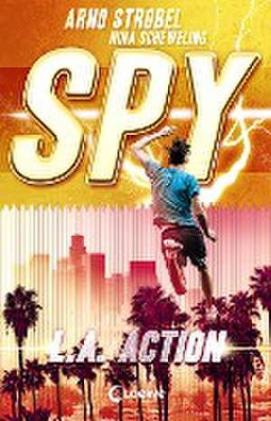 SPY (Band 4) - L.A. Action de Arno Strobel