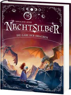 Nachtsilber (Band 2) - Die Gabe der Drachen de Annaliese Avery