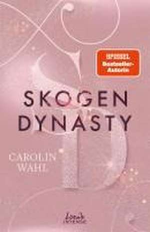 Skogen Dynasty (Crumbling Hearts, Band 1) de Carolin Wahl