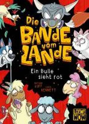 Die Bande vom Lande (Band 2) - Ein Bulle sieht rot de Nathan Luff