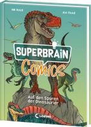 Superbrain-Comics - Auf den Spuren der Dinosaurier de Mk Reed