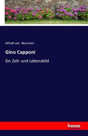 Gino Capponi de Alfred Von Reumont