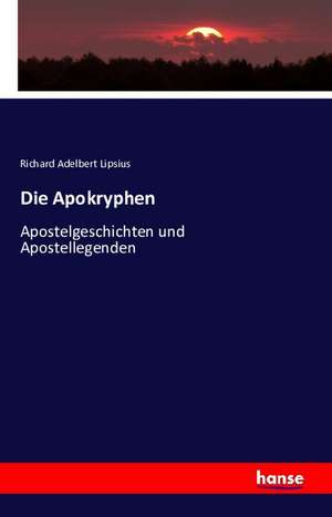 Die Apokryphen de Richard Adelbert Lipsius