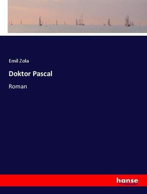 Doktor Pascal de Emil Zola