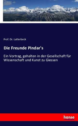 Die Freunde Pindar's de Lutterbeck