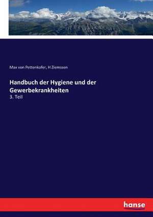 Handbuch der Hygiene und der Gewerbekrankheiten de Max Von Pettenkofer