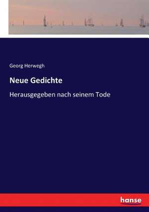 Neue Gedichte de Georg Herwegh