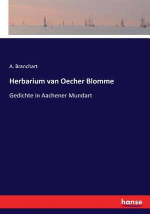 Herbarium van Oecher Blomme de A. Branchart