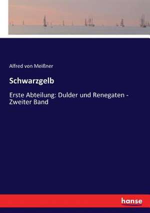 Schwarzgelb de Alfred von Meißner