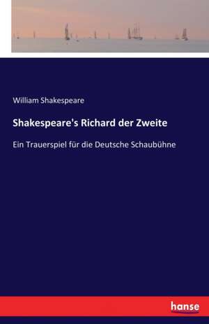 Shakespeare's Richard der Zweite de William Shakespeare