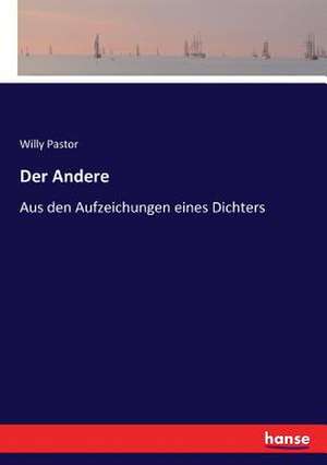 Der Andere de Willy Pastor