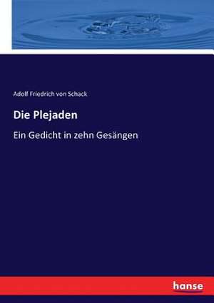 Die Plejaden de Adolf Friedrich Von Schack