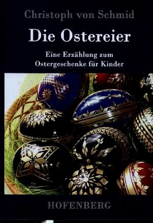Die Ostereier de Christoph Von Schmid