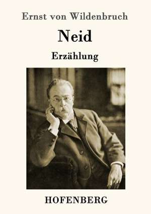 Neid de Ernst Von Wildenbruch