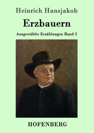 Erzbauern de Heinrich Hansjakob
