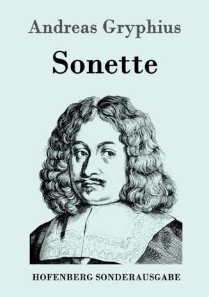 Sonette de Andreas Gryphius