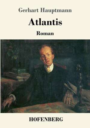 Atlantis de Gerhart Hauptmann