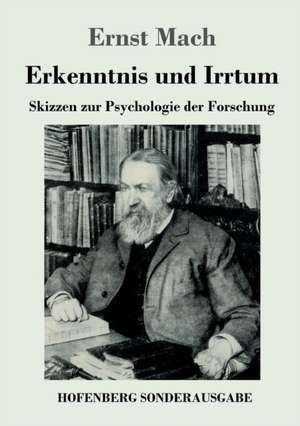 Erkenntnis und Irrtum de Ernst Mach