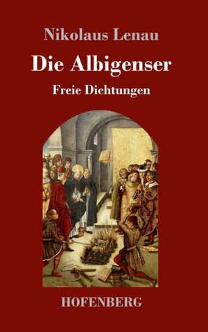 Die Albigenser de Nikolaus Lenau