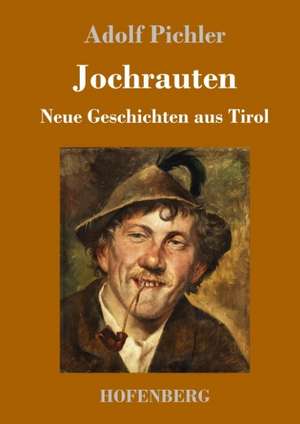Jochrauten de Adolf Pichler
