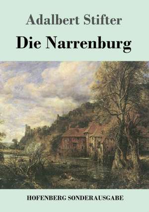 Die Narrenburg de Adalbert Stifter