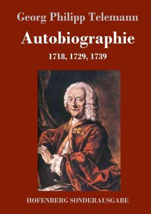 Autobiographie de Georg Philipp Telemann