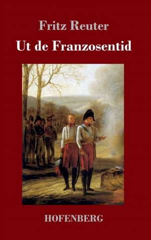 Ut de Franzosentid de Fritz Reuter