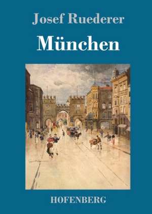 München de Josef Ruederer