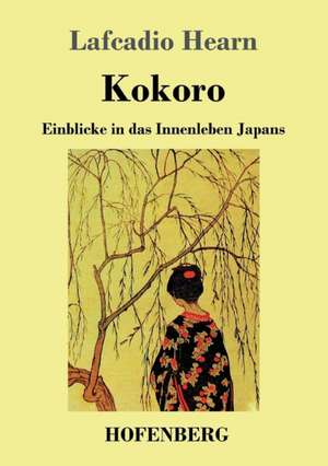 Kokoro de Lafcadio Hearn